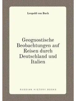 Geognostische Beobachtungen auf Reisen durch Deutsch