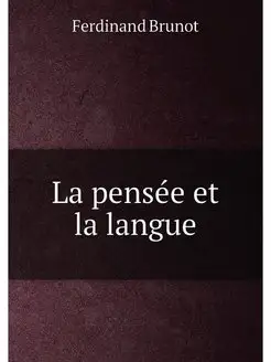 La pensee et la langue