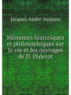 Memoires historiques et philosophique