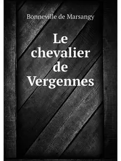 Le chevalier de Vergennes