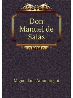 Don Manuel de Salas