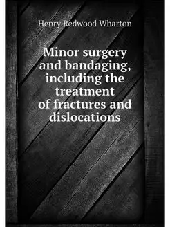 Minor surgery and bandaging, includin