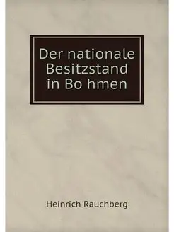 Der nationale Besitzstand in Bohmen