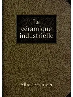 La ceramique industrielle