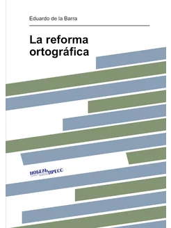 La reforma ortográfica