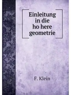 Einleitung in die hohere geometrie