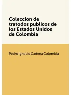 Coleccion de tratodos publicos de los Estados Unidos