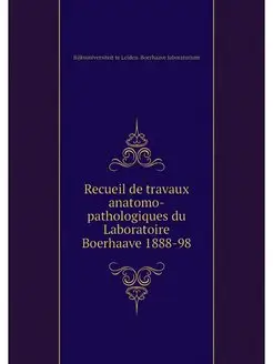 Recueil de travaux anatomo-pathologiq