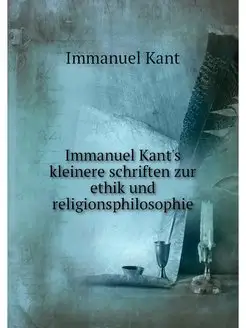 Immanuel Kant's kleinere schriften zu