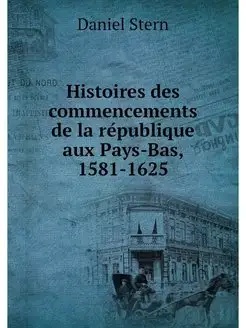 Histoires des commencements de la rep