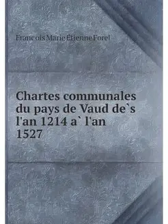 Chartes communales du pays de Vaud de