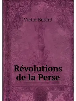 Revolutions de la Perse