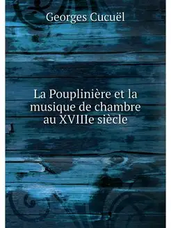 La Poupliniere et la musique de chamb