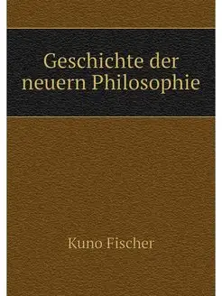 Geschichte der neuern Philosophie