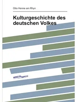 Kulturgeschichte des deutschen Volkes