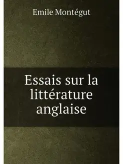 Essais sur la littérature anglaise