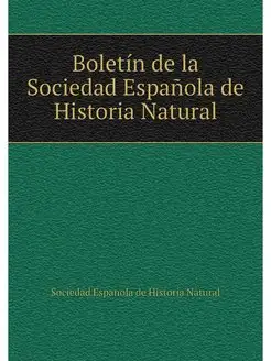 Boletin de la Sociedad Espanola de Hi