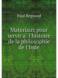 Materiaux pour servir a l'histoire de