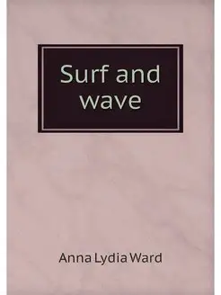 Surf and wave