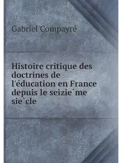 Histoire critique des doctrines de l'