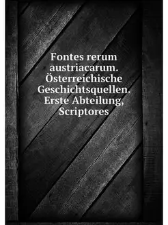 Fontes rerum austriacarum. Osterreich