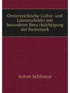 Oesterreichische Cultur- und Literatu