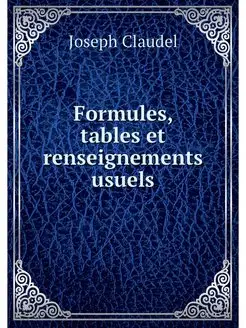 Formules, tables et renseignements us