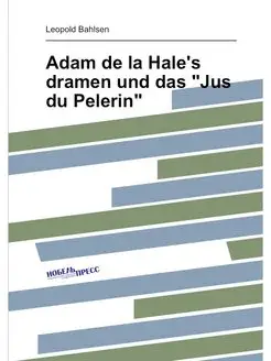 Adam de la Hale's dramen und das "Jus