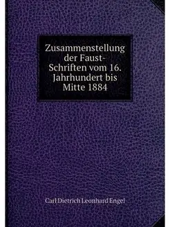 Zusammenstellung der Faust-Schriften