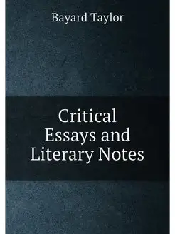 Critical Essays and Literary Notes