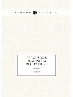 Ferguson's readings & recitations