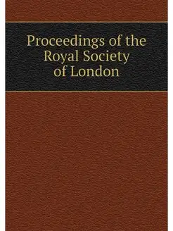 Proceedings of the Royal Society of L