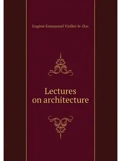 Lectures on architecture