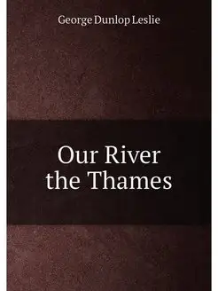 Our River the Thames