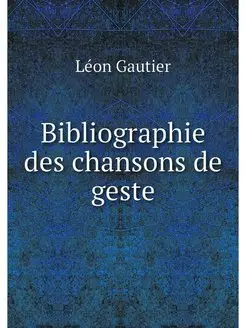 Bibliographie des chansons de geste