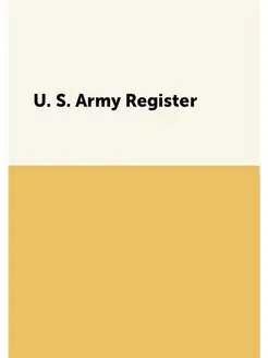 U. S. Army Register