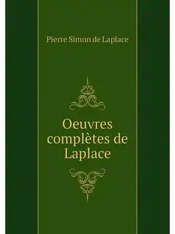 Oeuvres completes de Laplace