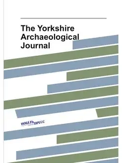 The Yorkshire Archaeological Journal