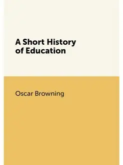 A Short History of Education