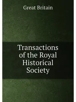 Transactions of the Royal Historical Society