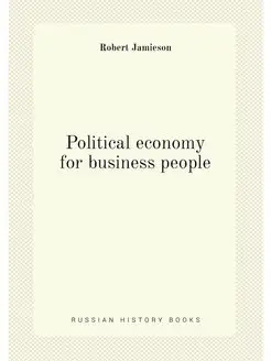 Political economy for business people