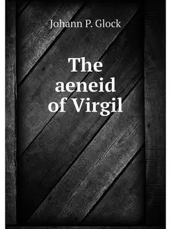 The aeneid of Virgil