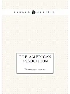 THE AMERICAN ASSOCITION