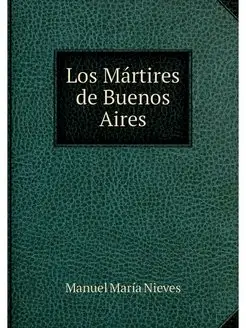 Los Martires de Buenos Aires