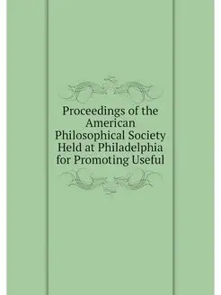 Proceedings of the American Philosoph