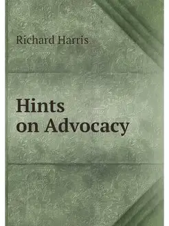 Hints on Advocacy