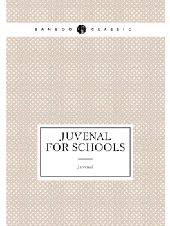 Juvenal for schools