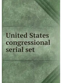 United States congressional serial set