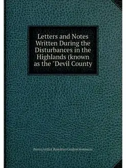 Letters and Notes Written During the