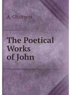 The Poetical Works of John